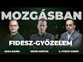 MOZGÁSBAN: FIDESZ-GYŐZELEM