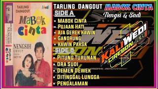 Mabok Cinta Tarling Dangdut Terlaris Nengsi & Sadi  Lagu Pantura Terbaik & Populer Pujaan Hati Demen