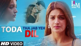 Toda Tha Jab Yeh Dil | New Hindi Sad Song|Akhil Akkineni| Nidhhi Agerwal |Subhashree Jena Love Music