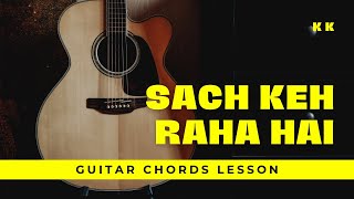 Sach Keh Raha Hai | K K | Rehnaa Hai Terre Dil Mein (RHTDM) | Guitar Chords Tutorial | Easy Notes