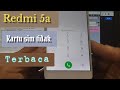 Redmi 5a kartu sim tidak terbaca ||  tidak ada jaringan 📶🆘