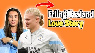Who Is Erling Haaland Girlfriend || Haaland Love Story 💕