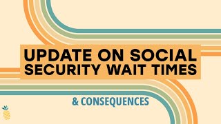 Update On Social Security Hold Times