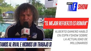 Alberto Gamero en #ESPNFShowColombia: "El mejor refuerzo ha sido Andrés Román"