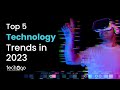 Top 5 Technology Trends in 2023 | Trending Technologies in 2023| Techugo