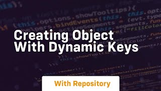 creating object with dynamic keys