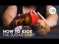 How to Kick the Sugar Habit—Without Going Crazy | Eat Better