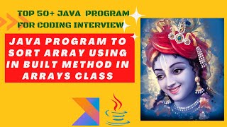 Sort Elements in Array Using Built-in Methods || 50+ Java Programs For Coding Interview