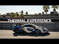 THERMAL EXPERIENCE - McLaren Newport Beach