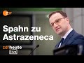 Spahn-PK: Wieder Impfung mit Astrazeneca? I ZDFheute live