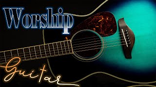 Worship Guitar - Top 20 Hymns of All Time - Hymns - Relaxing and Peaceful