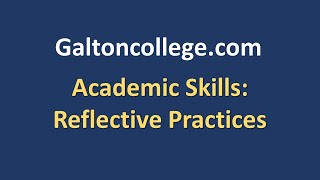 Academic Skills: Reflective Practices