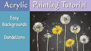 Easy Backgrounds / Beginners Acrylic Painting Tutorial / Dandelions