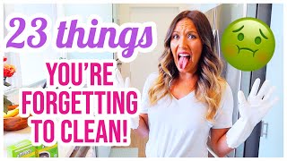 23 THINGS YOU'RE FORGETTING TO CLEAN! 🤢 EXTREME CLEANING MOTIVATION! @BriannaK