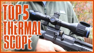 5 Best Thermal Scope for the Money [ Best Thermal Scope For-2023 ]