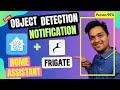 How To Setup Frigate With Home Assistant & Receive Person Detection Notification 🔥 | Step by Step