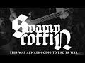 Swamp Coffin- 