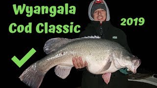 Lake Wyangala Murray Cod Classic 2019