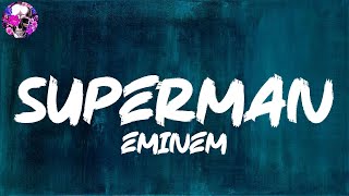 Eminem - Superman (Lyric Video) | Myspace