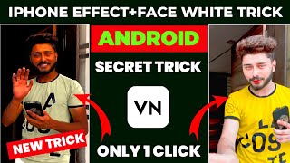 ANDROID VIDEO IPHONE जैसी✨पर कैसे😳? NEW TRICK🔥? Iphone Video Editing IPhone Filter + White Face Edit