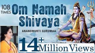 Om Namah Shivaya  108 Times Chanting  Shiva Mantra