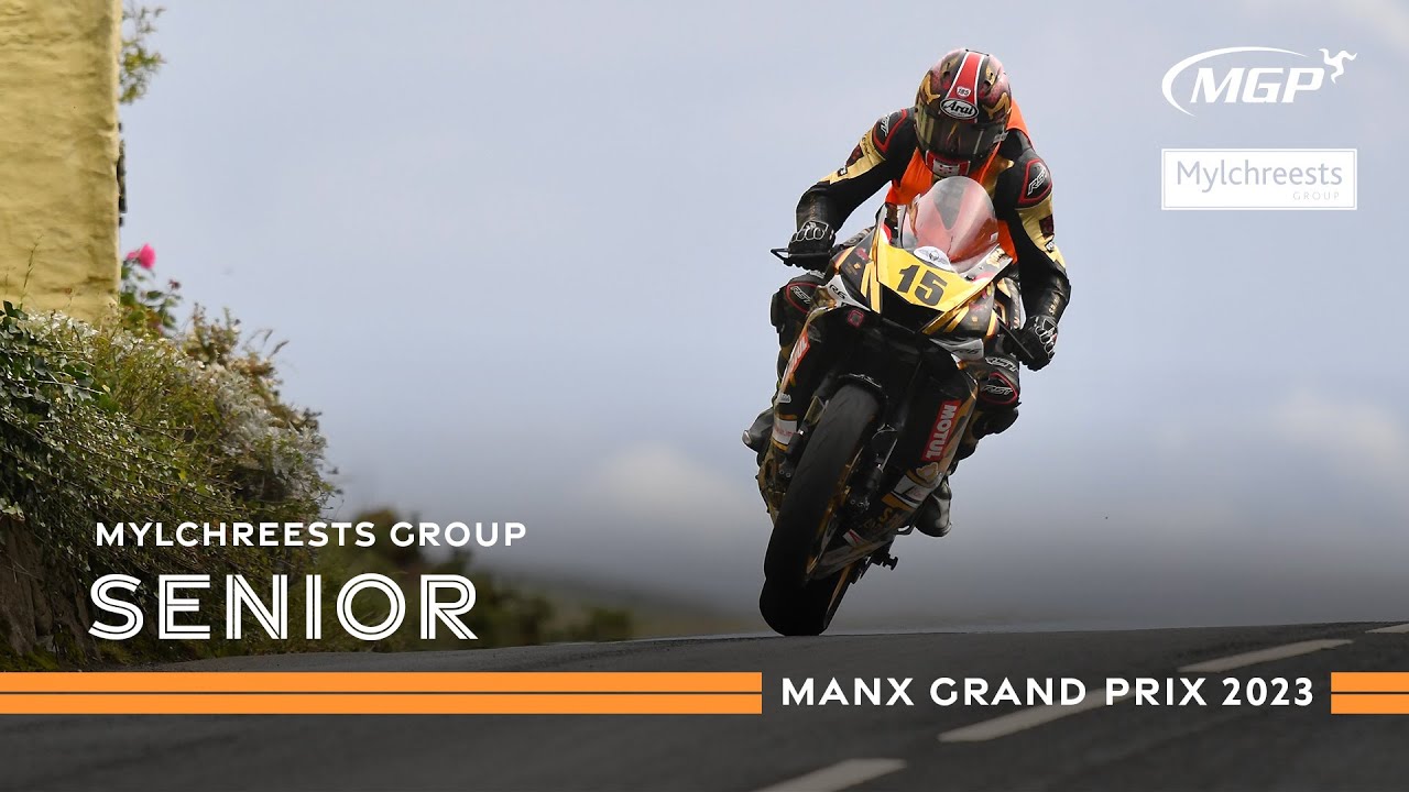 Race Highlights - Mylchreests Group Senior | Manx Grand Prix 2023 - YouTube