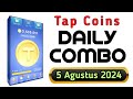 Kombo Harian Tapcoin Edisi 5 Agustus 2024 || Tapcoins Daily Combo Today