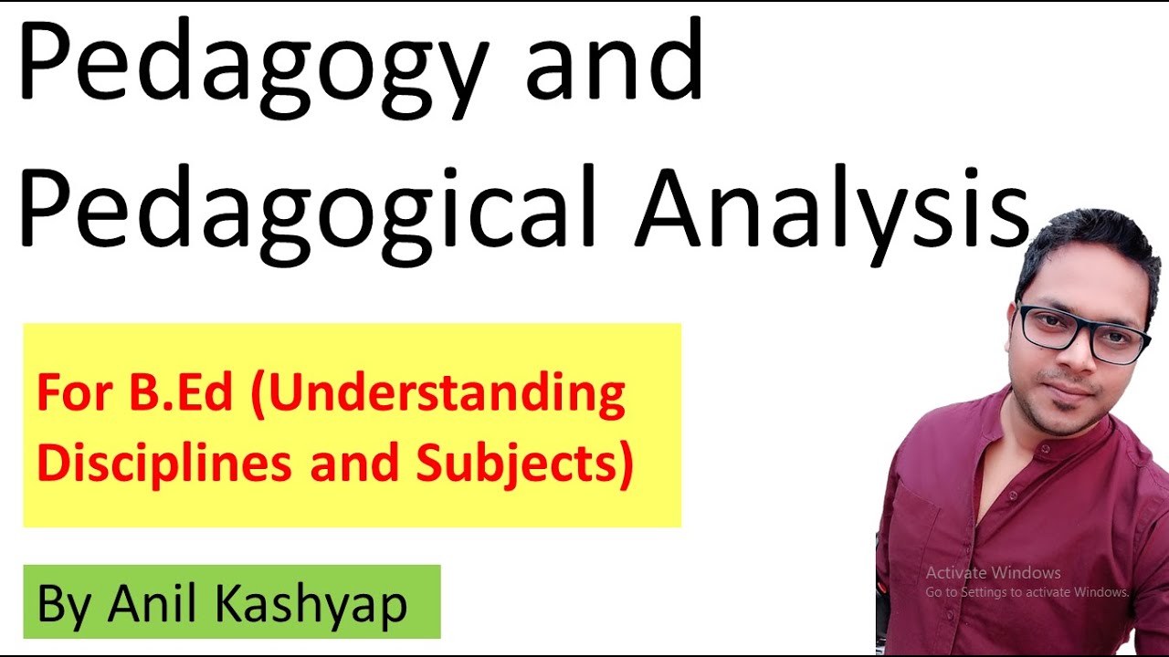 Pedagogy And Pedagogical Analysis |For B.Ed (Understanding Disciplines ...