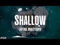 Shallow (A Star Is Born) (LYRICS) - Lady Gaga, Bradley Cooper