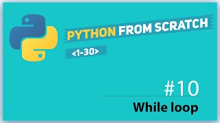 python lesson 10 while loop