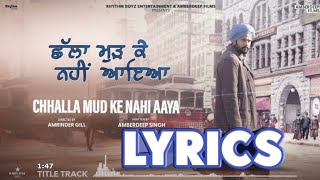 Chhalla Mud Ke Nahi Aaya (Title Song) - Lyrics | Amrinder Gill | Rhythm Boyz