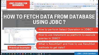 4. How to Fetch Data from Database using JDBC and ResultSet ?