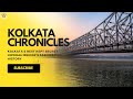 Kolkata's BEST KEPT SECRET Howrah Bridge's Fascinating History