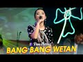 Bang Bang Wetan - Rena Movies  - New Pallapa