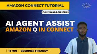 Build an AI Agent Assist on AWS (Amazon Q in Connect Full Setup) - Amazon Connect Tutorial