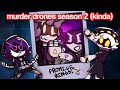 MURDER DRONES SEASON 2, but uzi made it