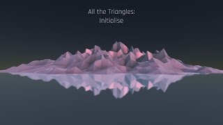 Initialise - Simple triangle mesh generation Part 1