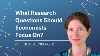 Julia Steinberger | The Most Pertinent Questions for Economists to Answer