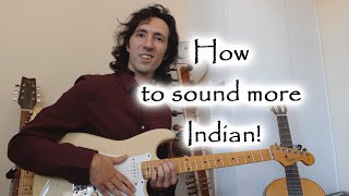5 ways to make your Guitar sound more Indian - Sitar concepts