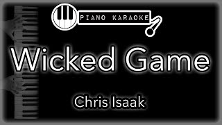 Wicked Game - Chris Isaak - Piano Karaoke Instrumental