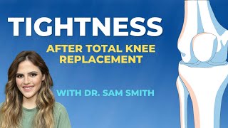 Why Does My Knee Feel Tight: Total Knee Replacement