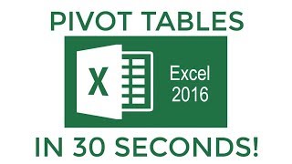 Excel 2016 Pivot Tables in 30 Seconds!