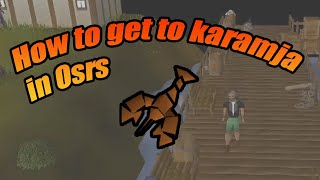 How to Get to Karamja Osrs