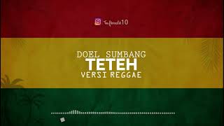 Doel sumbang - Teteh reggae cover