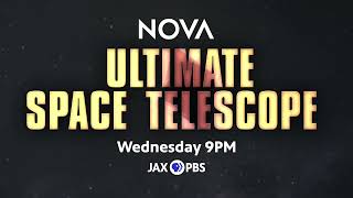 Nova: Ultimate Space Telescope Wednesday 8PM