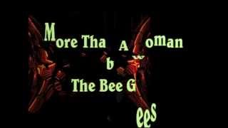 The Bee Gees, More Than A Woman, w/lyrics