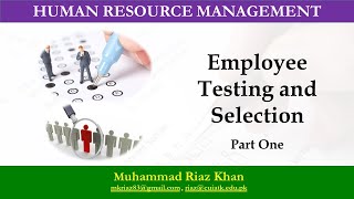 Employee Testing and Selection (Part One)