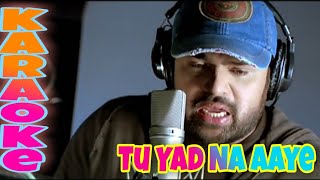 Tu Yaad Na Aaye karaoke || AapKaaSurroor || Himesh Reshammiya || OPMMALWA