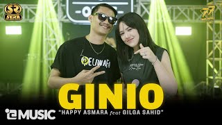 HAPPY ASMARA Feat GILGA SAHID - GINIO | Feat. OM SERA ( Official Music Video )