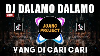 DJ DALAMO DALAMO SLOW REMIX VIRAL TIKTOK FULL BASS 2022